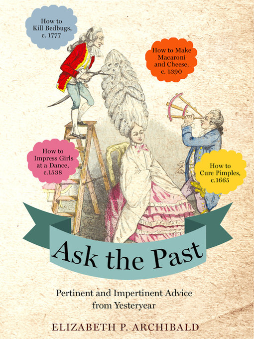 Title details for Ask the Past by Elizabeth P. Archibald - Available